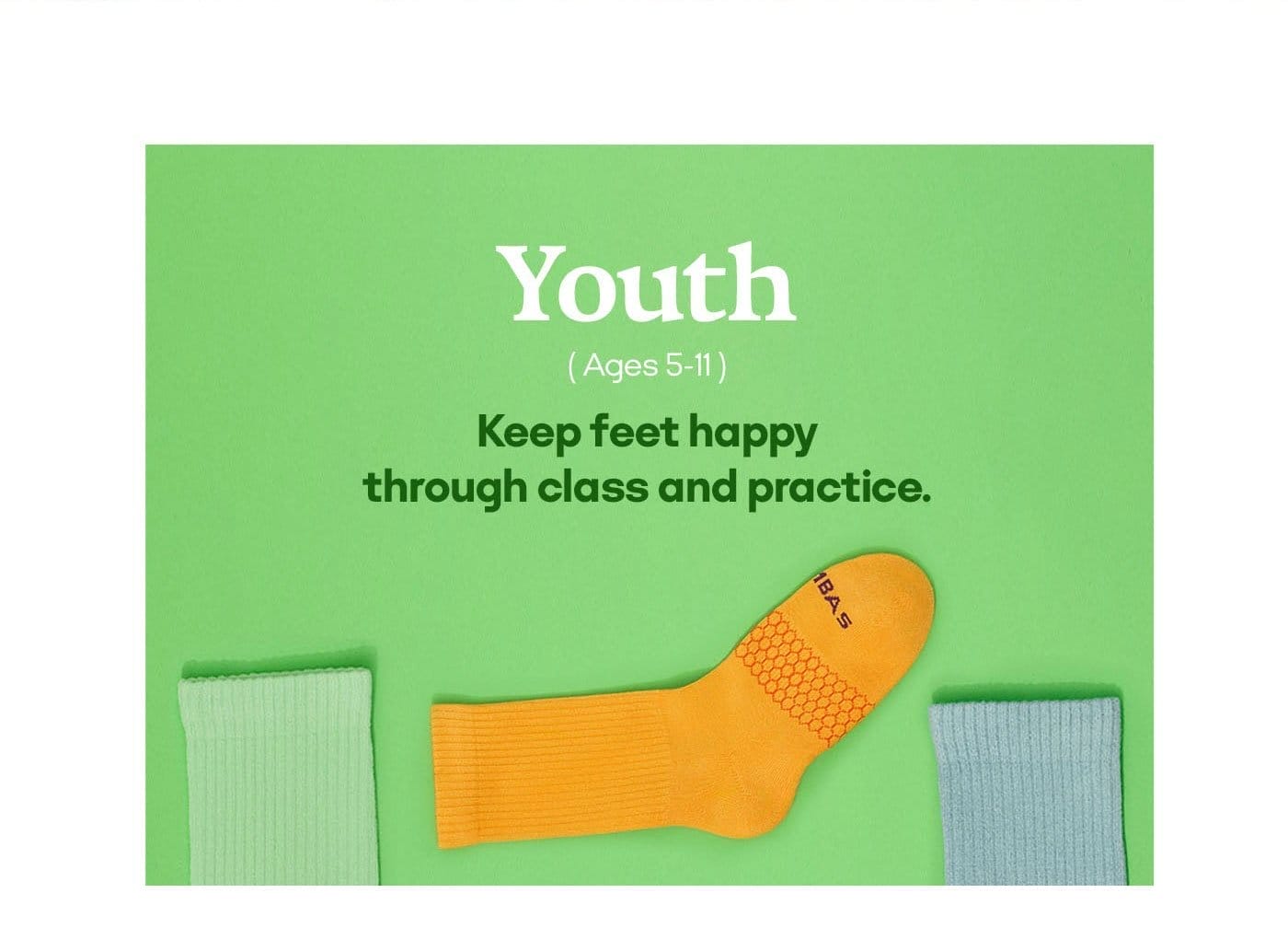 YOUTH | AGES 5-11 | KEEP FEET HAPPY THROUGH CLASS AND PRACTICE. 