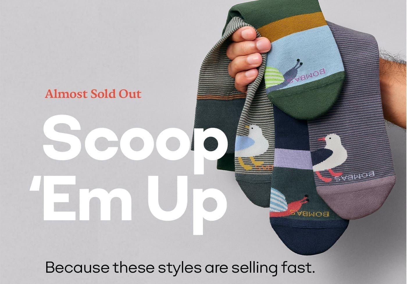 Almost Sold Out | Scoop 'Em Up | Because these styles are selling fast.