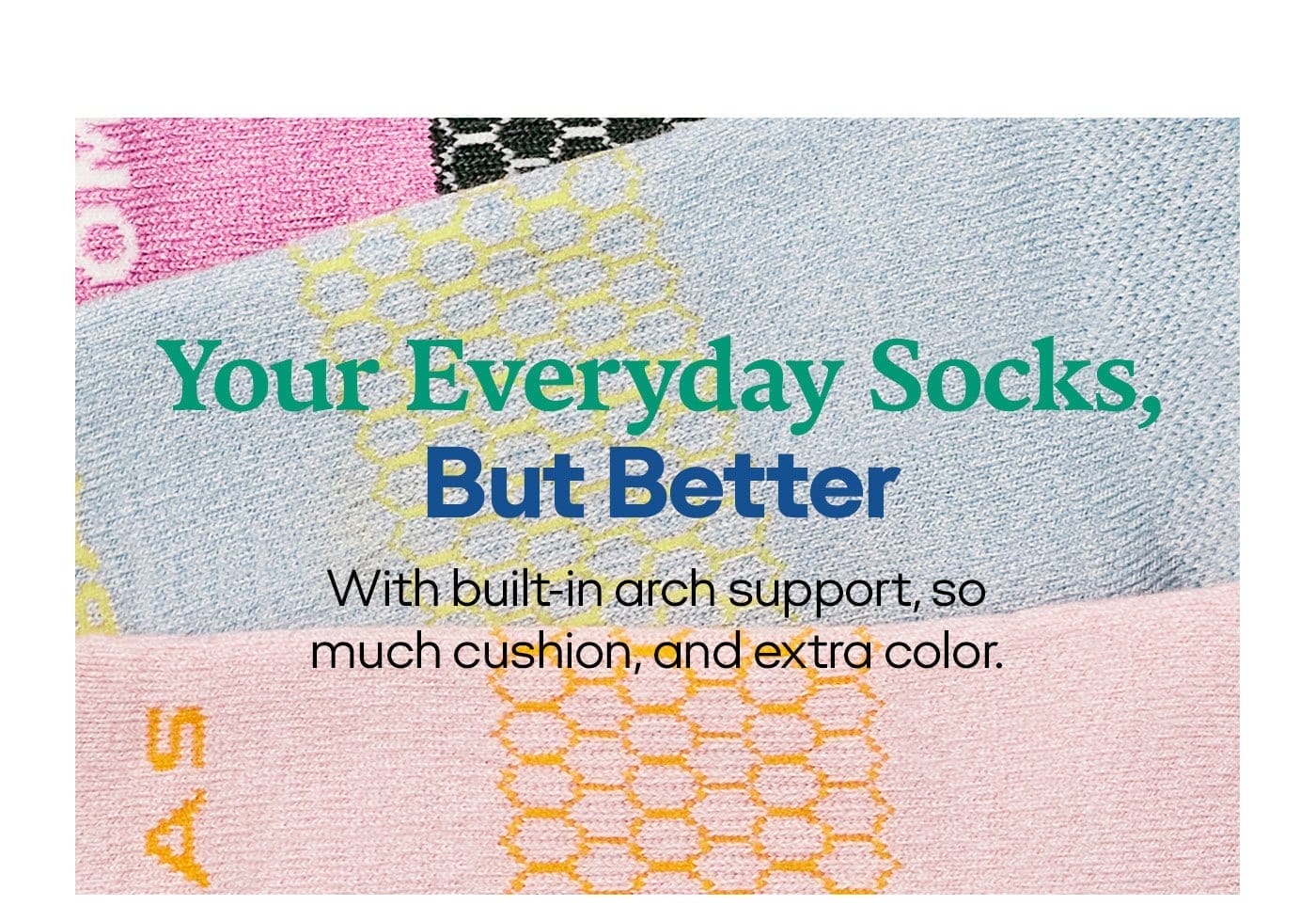 Your Everyday Socks, But Better