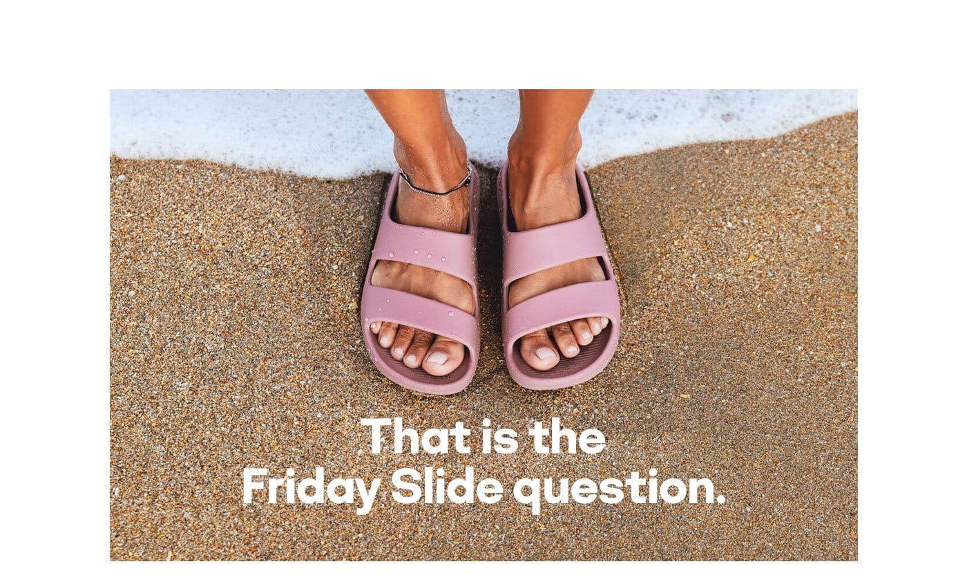 That is the Friday Slide question.