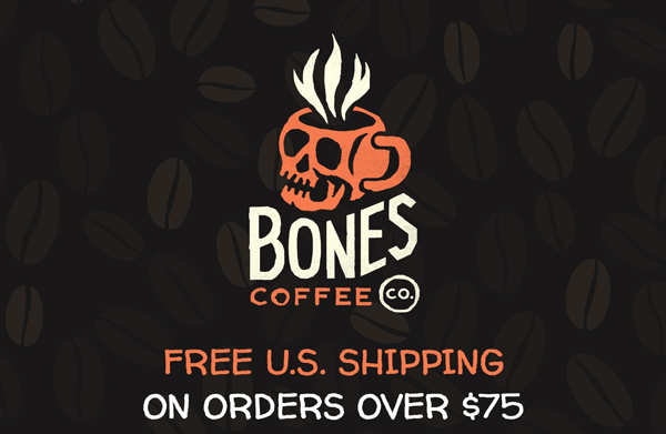 BONES COFFEE CO. | FREE U.S. SHIPPING ON ORDERS OVER \\$75