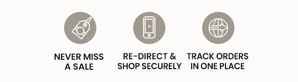 Never Miss a Sale, Re-Direct & Shop Securely, Track Orders In One Place