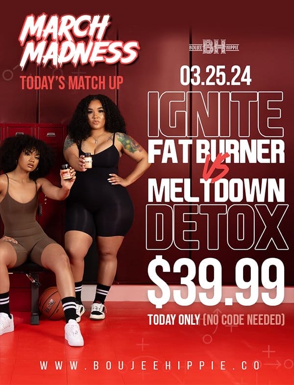 Ignite Fat Burner vs Meltdown Detox @ \\$39.99