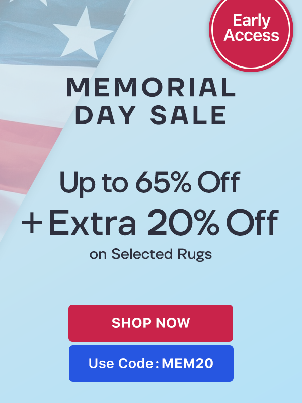 Memorial Day Sale | Extra 20% off selected rugs