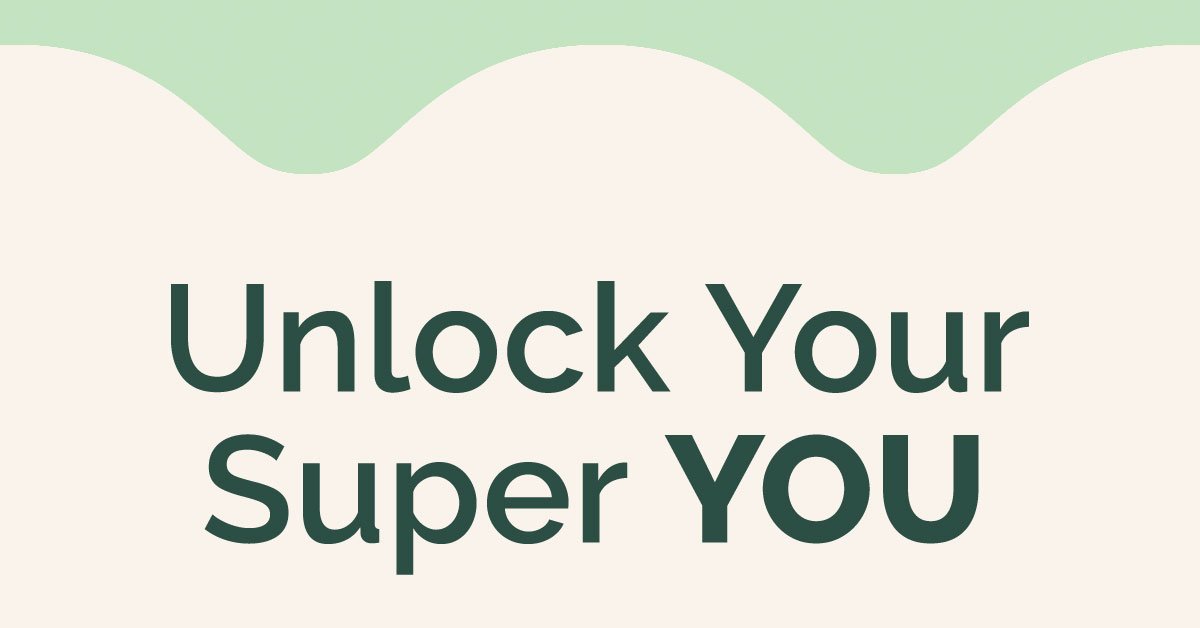 Unlock Your Super YOU