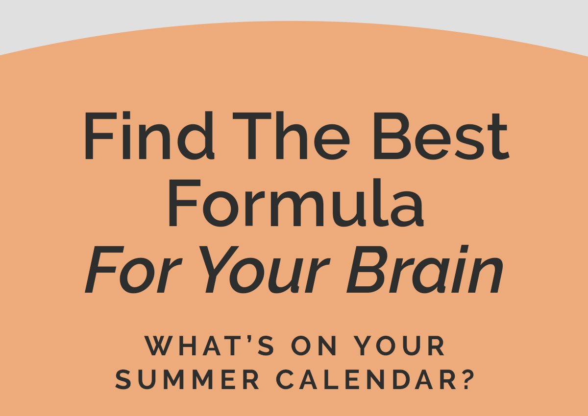 Find The Best Formula For Your Brain