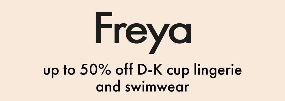 Freya - £1 Delivery for the Long Weekend, up to 70% off, must end Monday