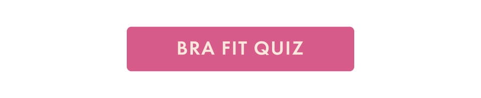 BRA FIT QUIZ