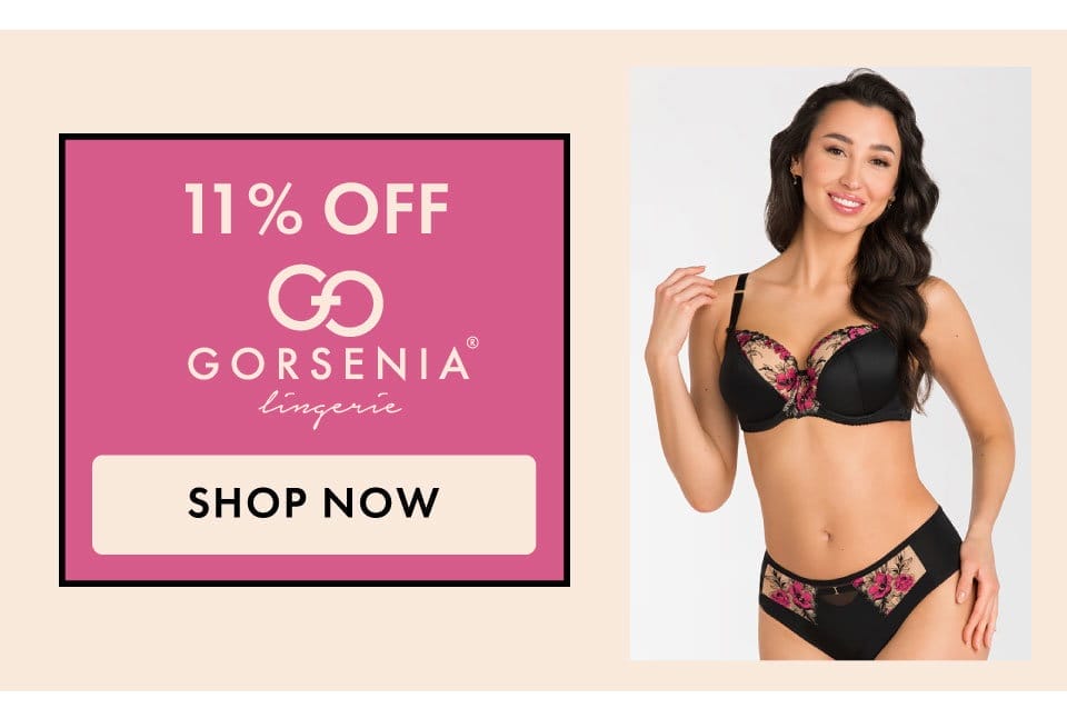 Gorsenia - Extra 11% Off Everything - up to 70% off D+ lingerie and swimwear