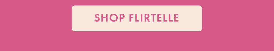 Shop Flirtelle - Mega Price Drop - up to 70% off | Must end Sunday