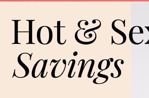 Hot and Sexy Savings