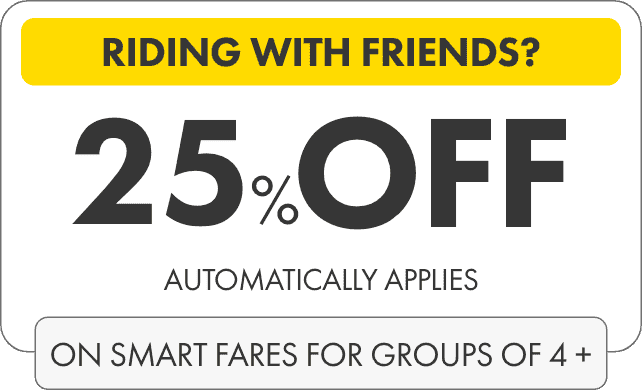 Ride with friends and automatically save 25% off SMART fares for groups of 4+.
