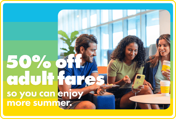 50% off adult fares.