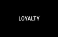 LOYALTY