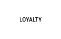 LOYALTY