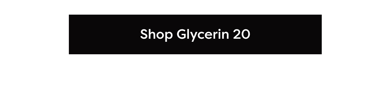 Shop Glycerin 20