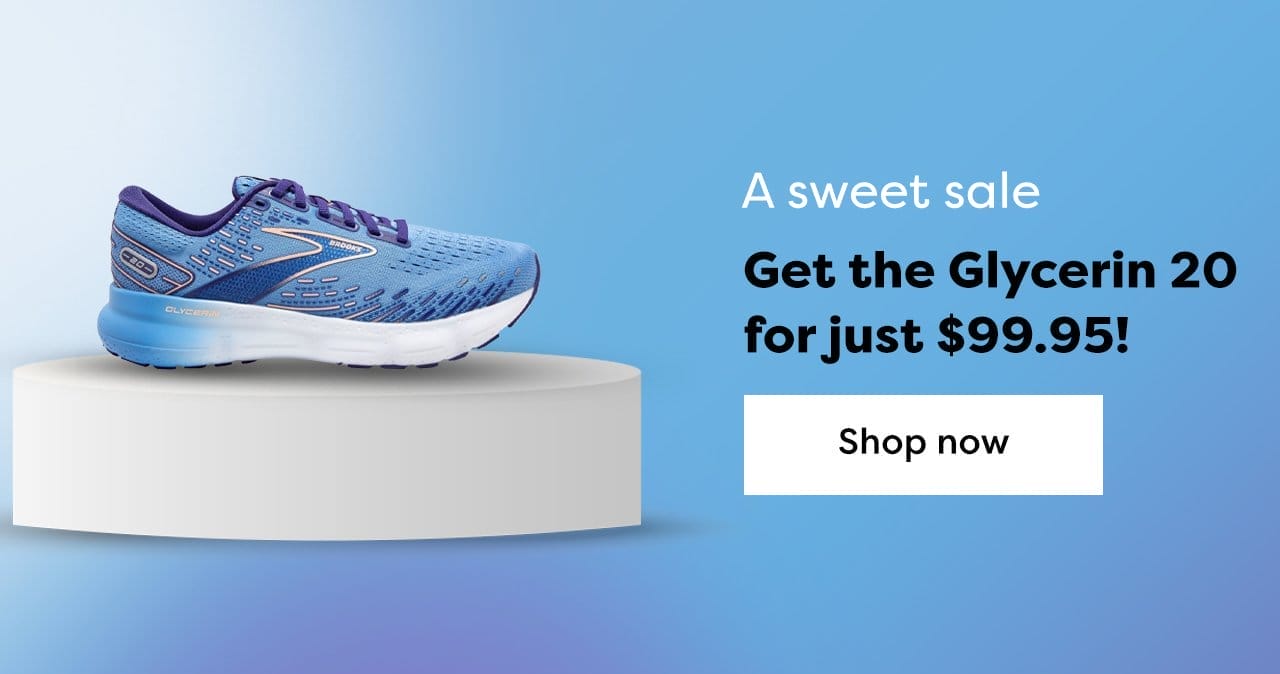 Get the Glycerin 20 for just \\$99.95! Shop now