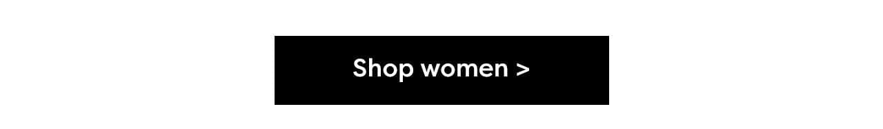 Shop women >