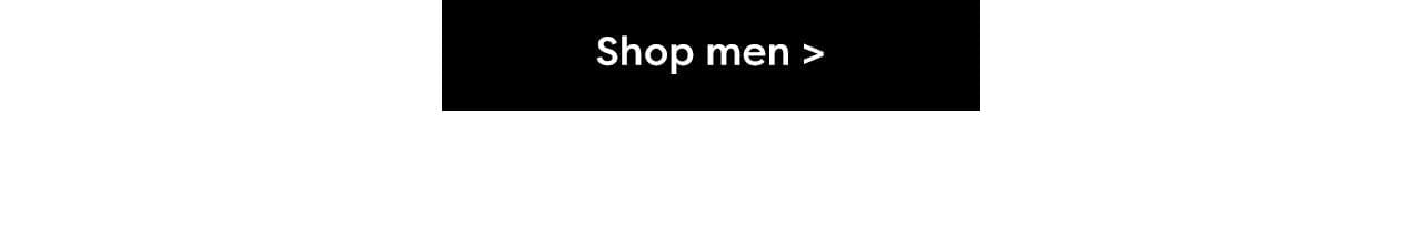 Shop men >