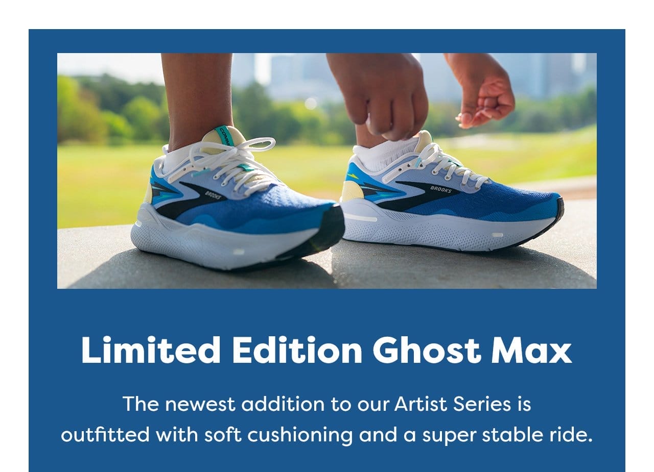 Limited Edition Ghost Max | The newest addition to our Artist Series is outfitted with soft cushioning and a super stable ride.