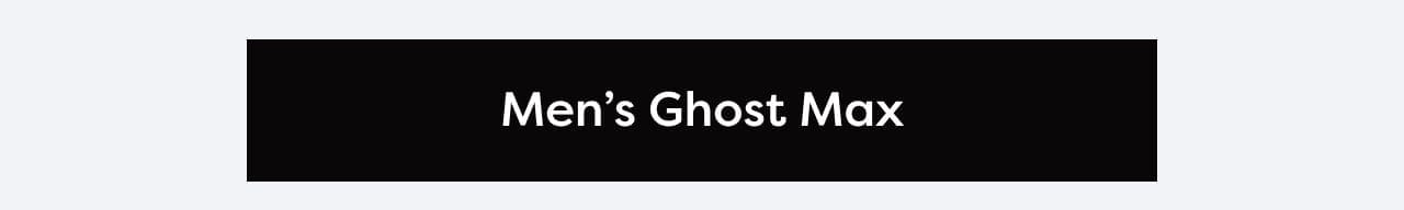 Shop men's Ghost Max