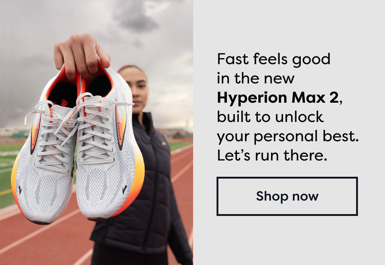 Fast feels good in the new Hyperion Max 2, built to unlock your personal best. Let's run there. | Shop now