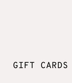 GIFT CARDS