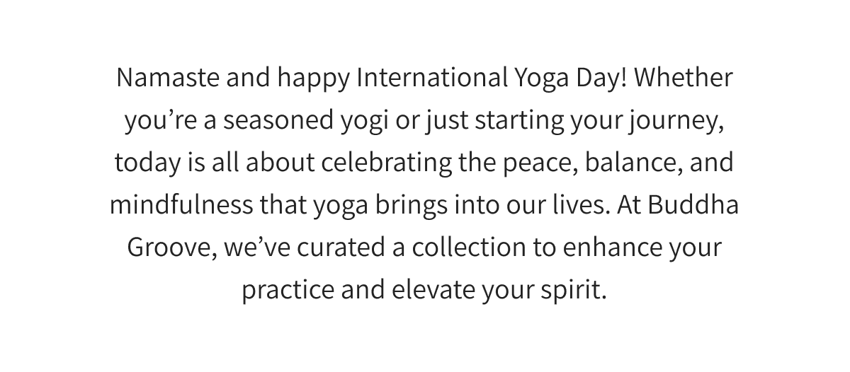 Namaste and happy International Yoga Day!