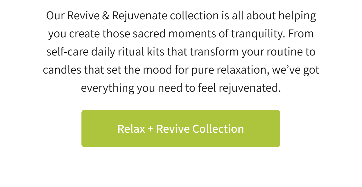 Relax + Revive Collection