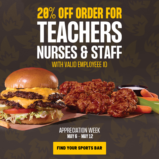 20% OFF ORDER FOR TEACHERS NURSES & STAFF WITH VALID EMPLOYEE ID | APPRECIATION WEEK | MAY 6 - MAY 12 | FIND YOUR SPORTS BAR