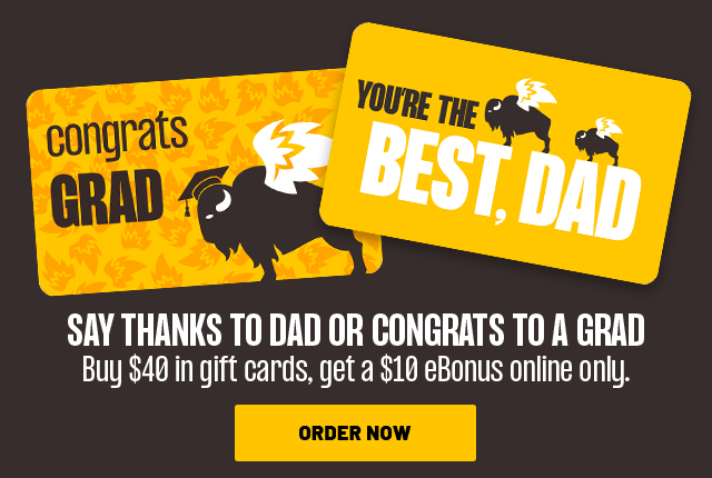 Say Thanks To Dad Or Congrats To A Grad | Buy \\$40 in Gift Cards, Get A \\$10 eBonus Online Only | ORDER NOW