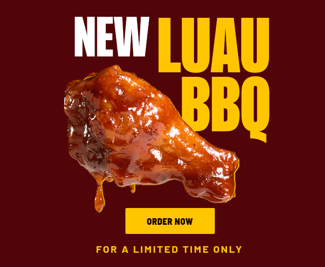 NEW LUAU BBQ | ORDER NOW | For A Limited Time Only