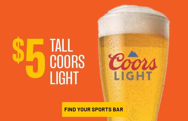 \\$5 TALL COORS LIGHT | FIND YOUR SPORTS BAR