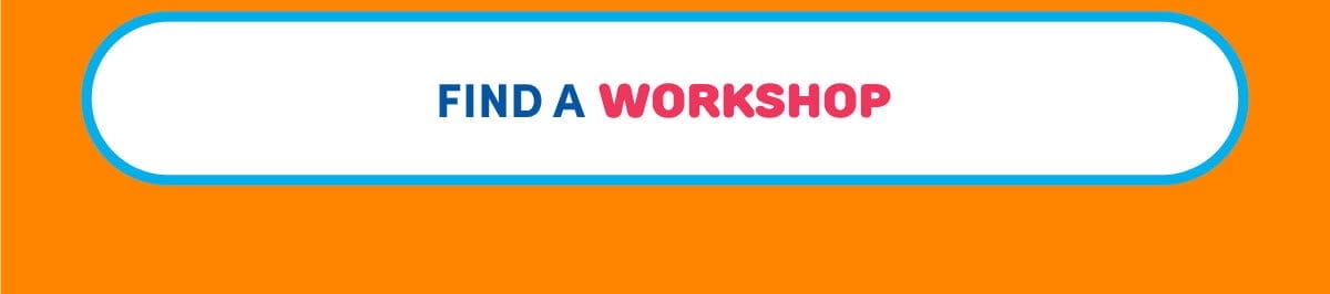 FIND A WORKSHOP 