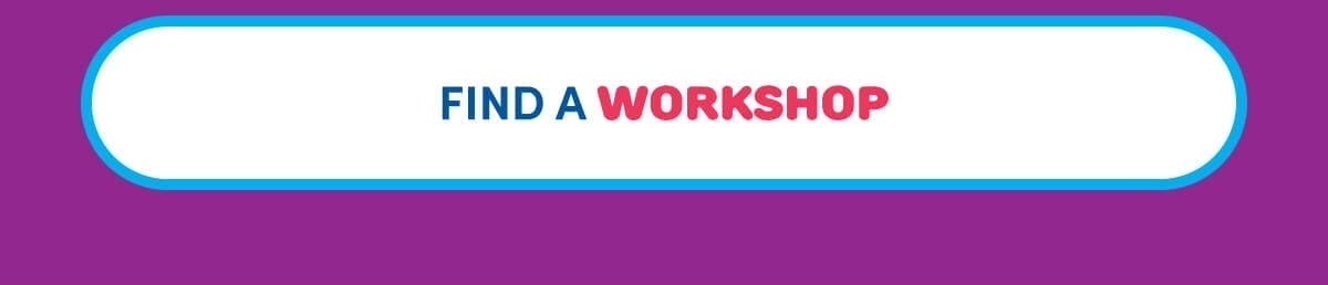 FIND A WORKSHOP 