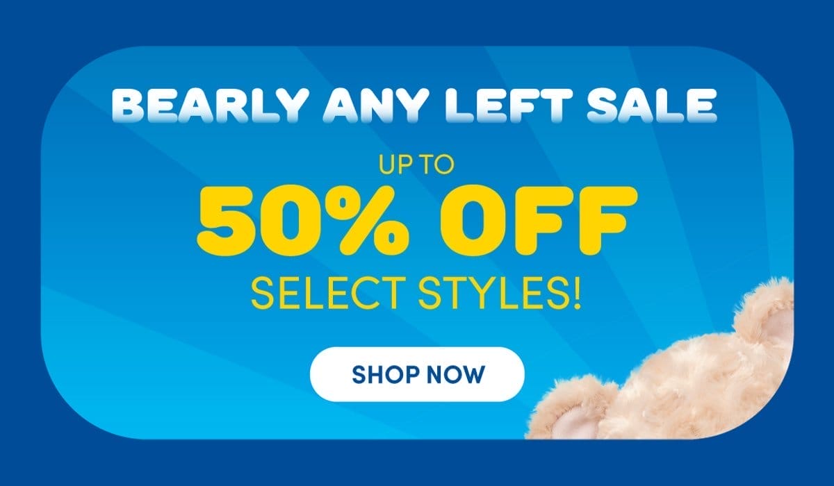 BEARLY AND LEFT SALE UP TO 50% OFF SELECT STYLES | SHOP NOW