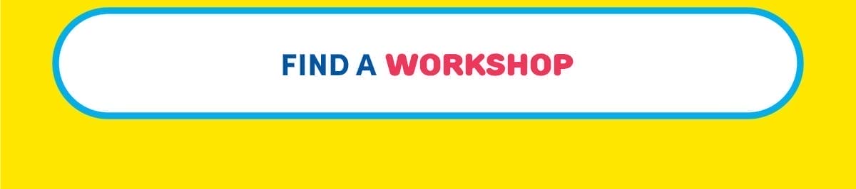 FIND A WORKSHOP 