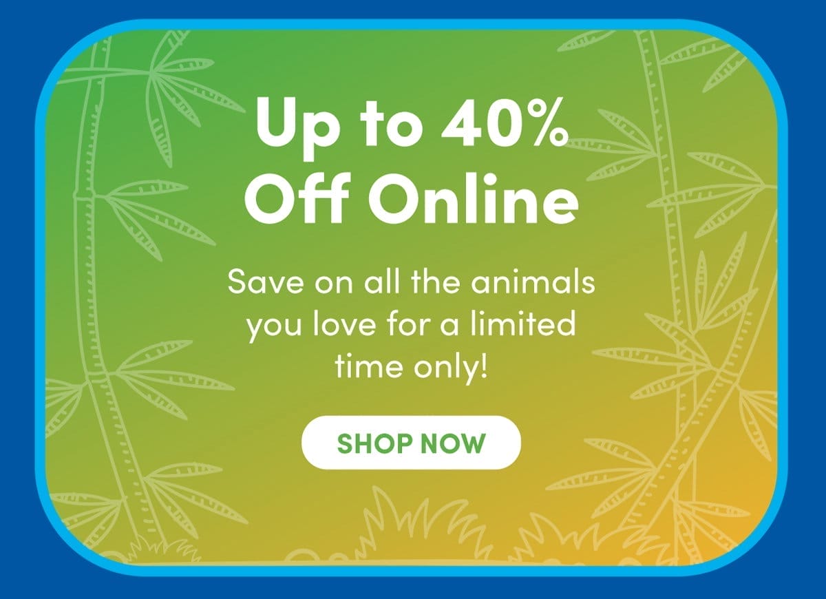 Up to 40% OFF Online | SHOP NOW