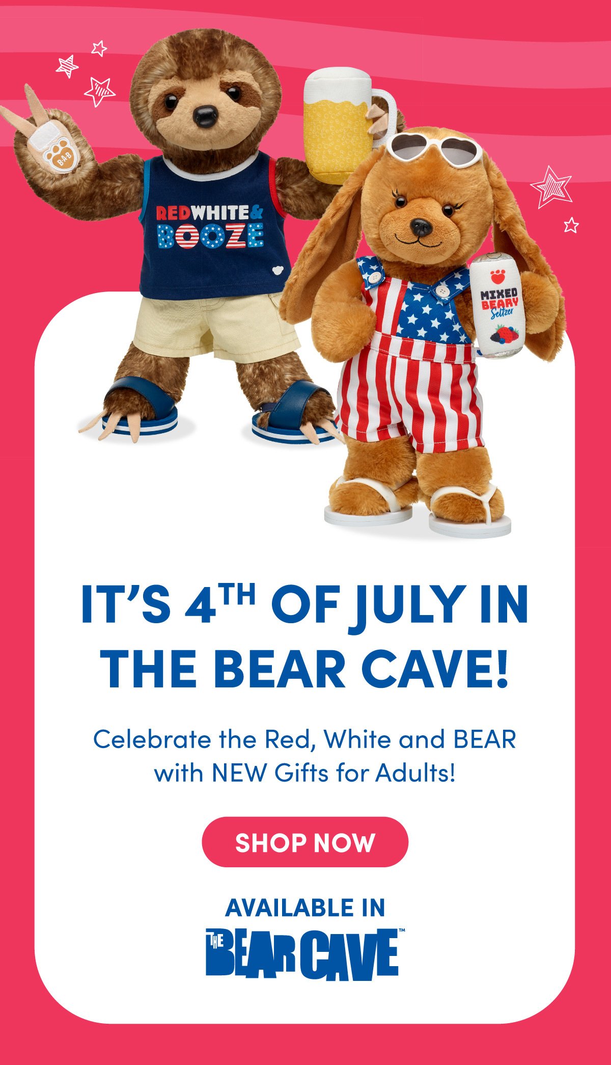 IT'S 4TH OF JULY IN THE BEAR CAVE! | SHOP NOW