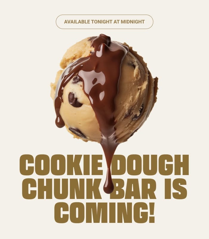 Cookie Dough Chunk Bar is coming back!