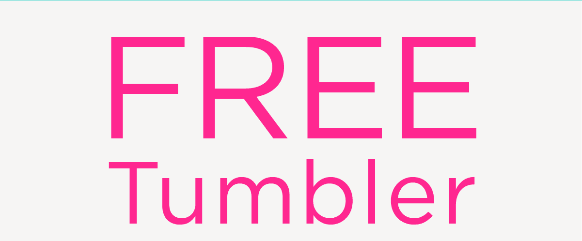 FREE TUMBLER