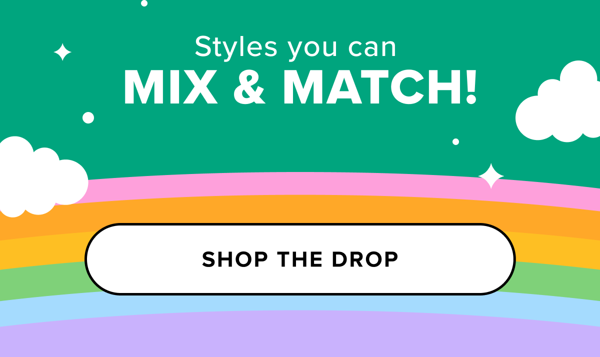 Styles you can mix & match!