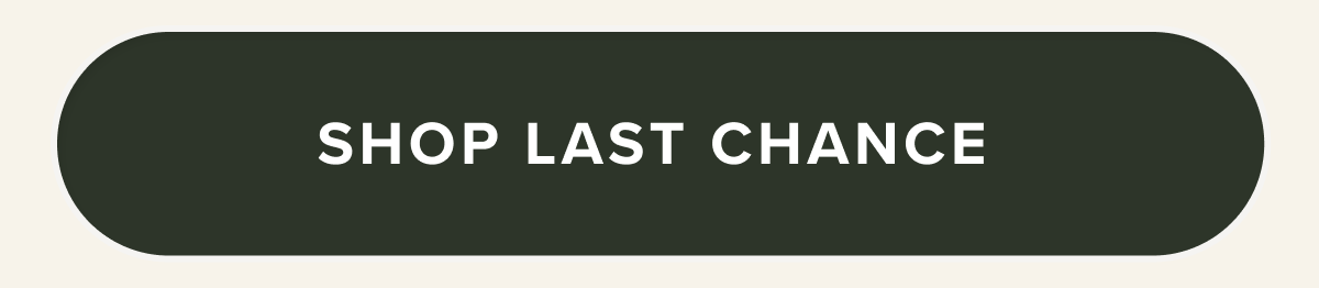 SHOP LAST CHANCE