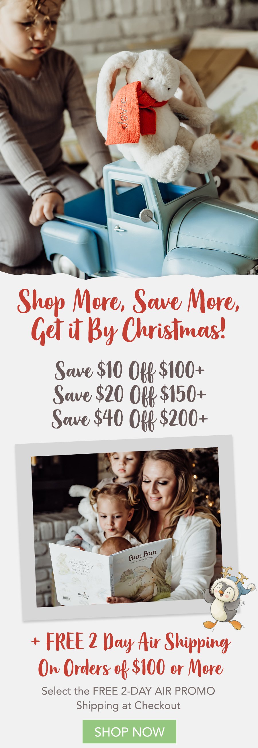 Shop More - Save More AND Get it by Christmas!