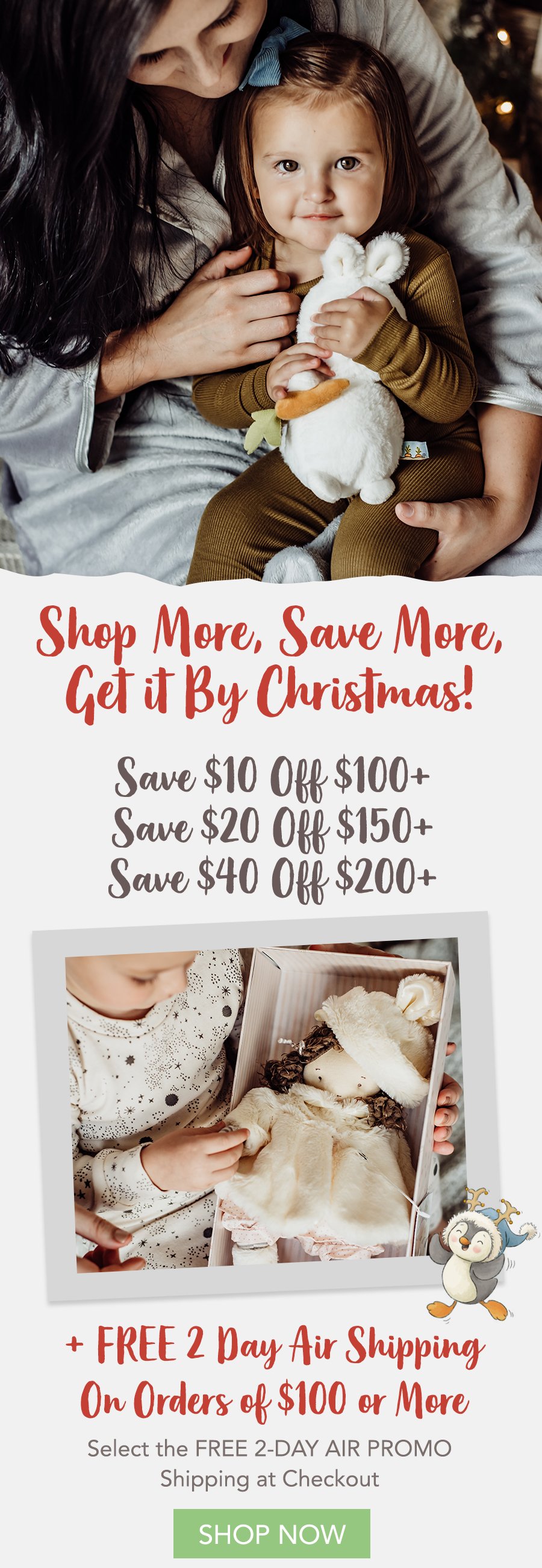 Shop More - Save More AND Get it by Christmas!