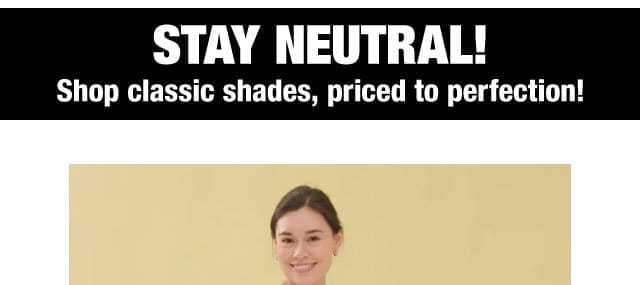 Stay neutral!