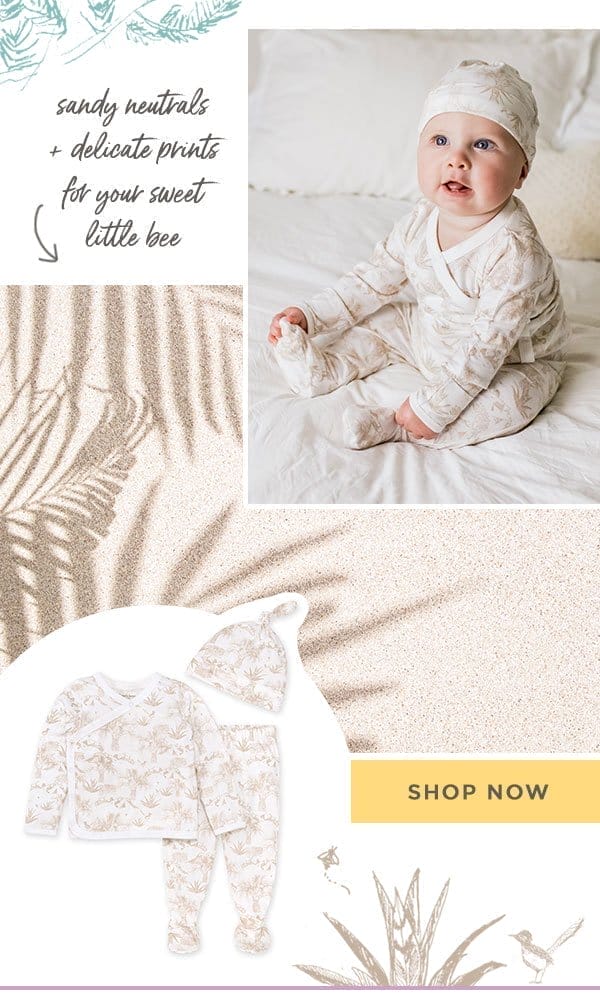 Sandy neutrals + delicate prints for your sweet little bee.