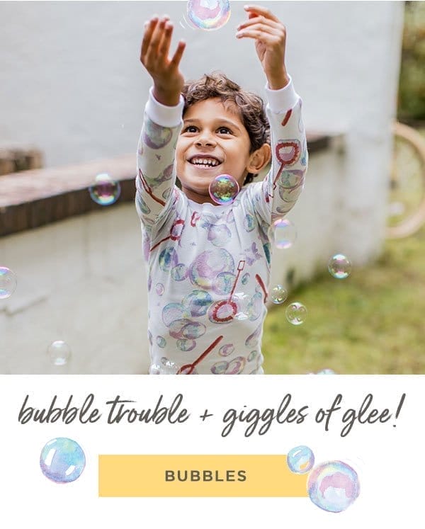 Bubble trouble + giggles of glee!