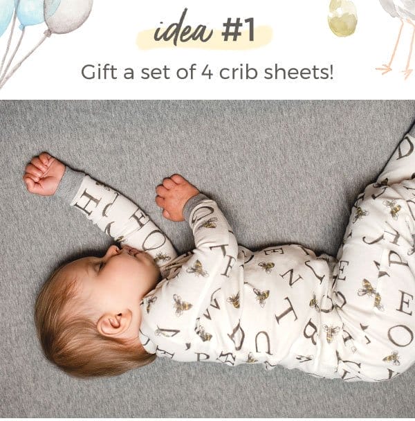 Idea #1 - Gift a set of 4 crib sheets!