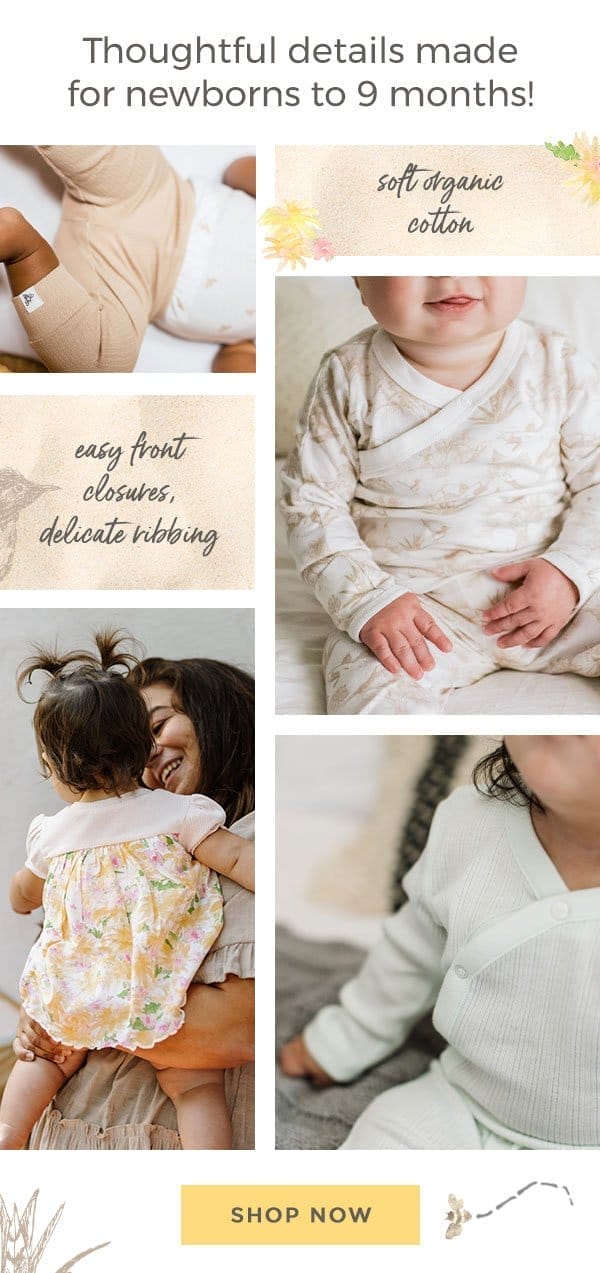 Thoughtful details, soft organic cotton, and more!
